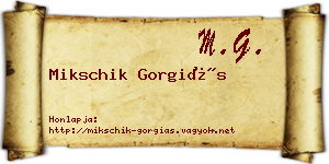 Mikschik Gorgiás névjegykártya